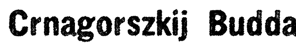 Crnagorszkij Buddah Orkesztar font preview